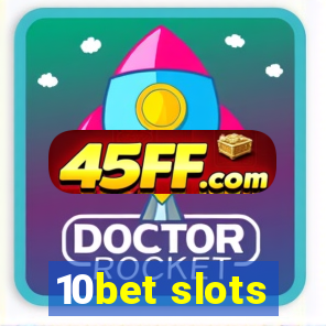 10bet slots